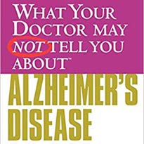 Front cover of Dr. Devi's book, "What your doctor may not tell you about Alzheimer's disease," a book on prevention, diagnosis, and treatment of Alzheimer's and other dementia. 
