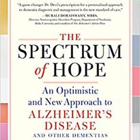 Cover of the book, "Spectrum of Hope: An Optimistic and New Approach to Alzheimer's disease and other dementias."